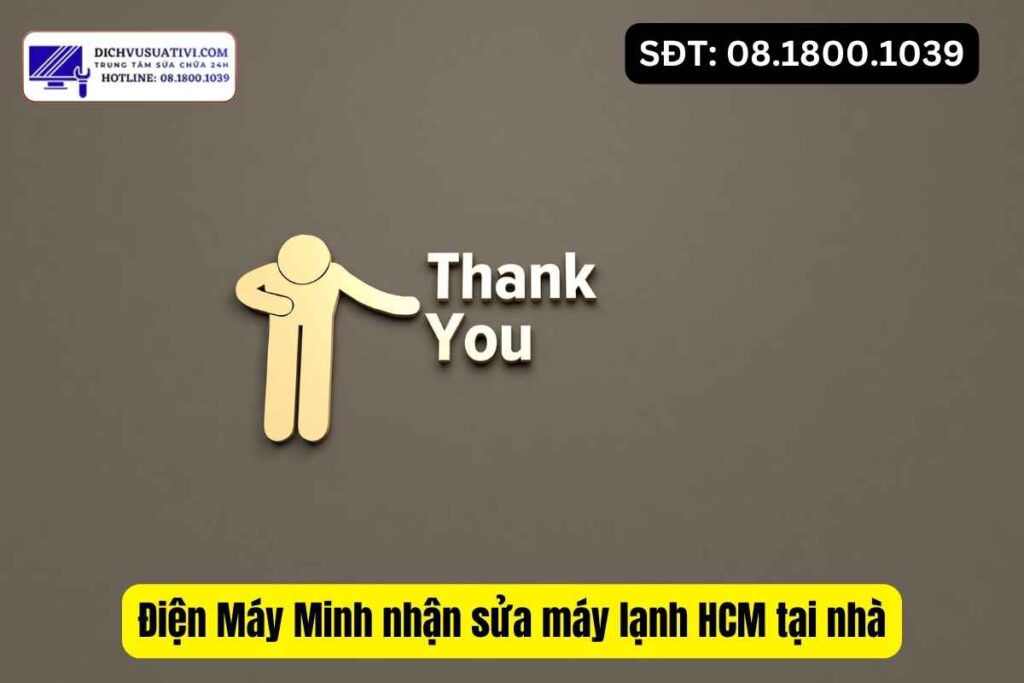 Cảm ơn khách hàng đã tin tưởng Điện Máy Minh