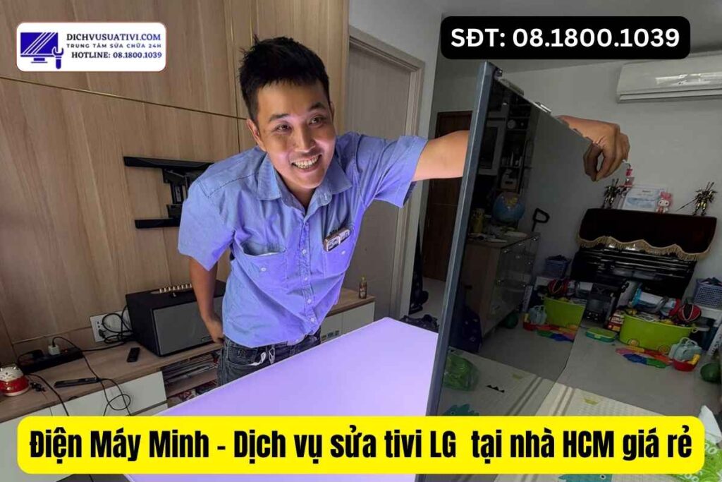 Giá sửa tivi LG tại nhà HCM bao nhiêu