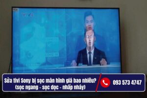 Tivi Sony bị sọc ngang_dọc là lỗi gì