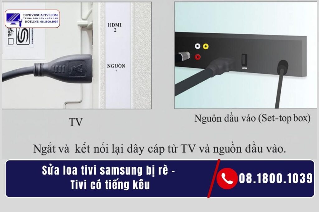 Sửa loa tivi samsung bị rè nhanh chóng tại nhà (7 bước – làm đúng thứ tự)