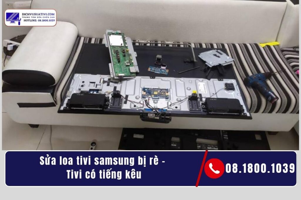 Khi nào loa tivi Samsung bị rè là hư phần cứng