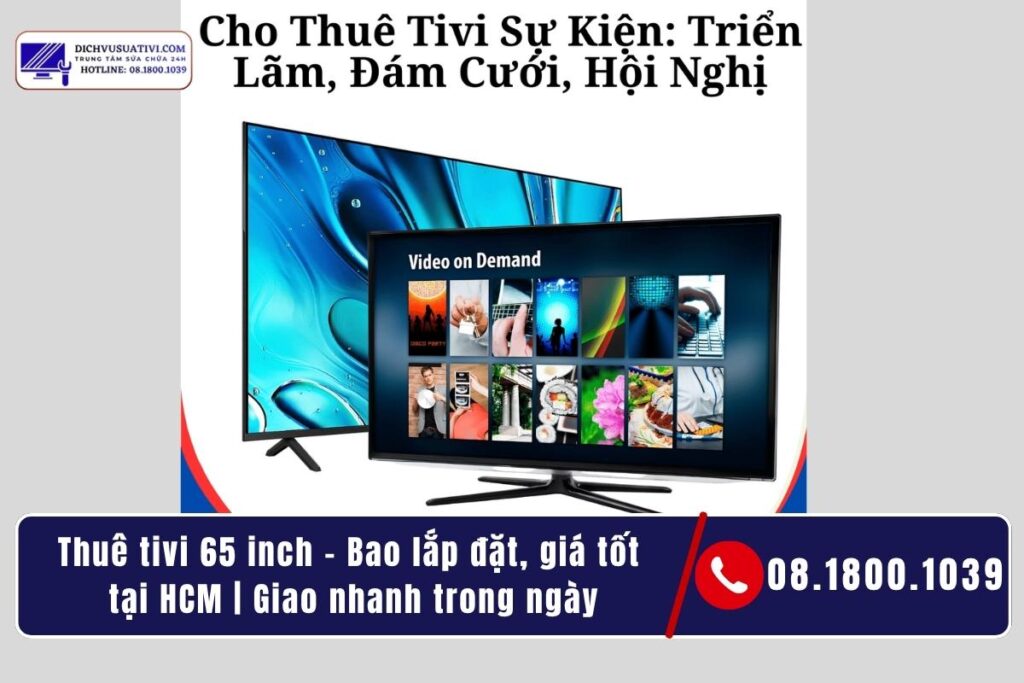 Thuê tivi 65 inch giá bao nhiêu