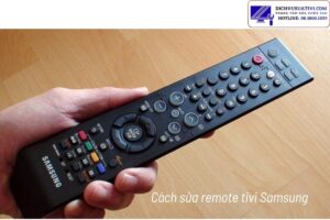 Cách sửa remote tivi Samsung