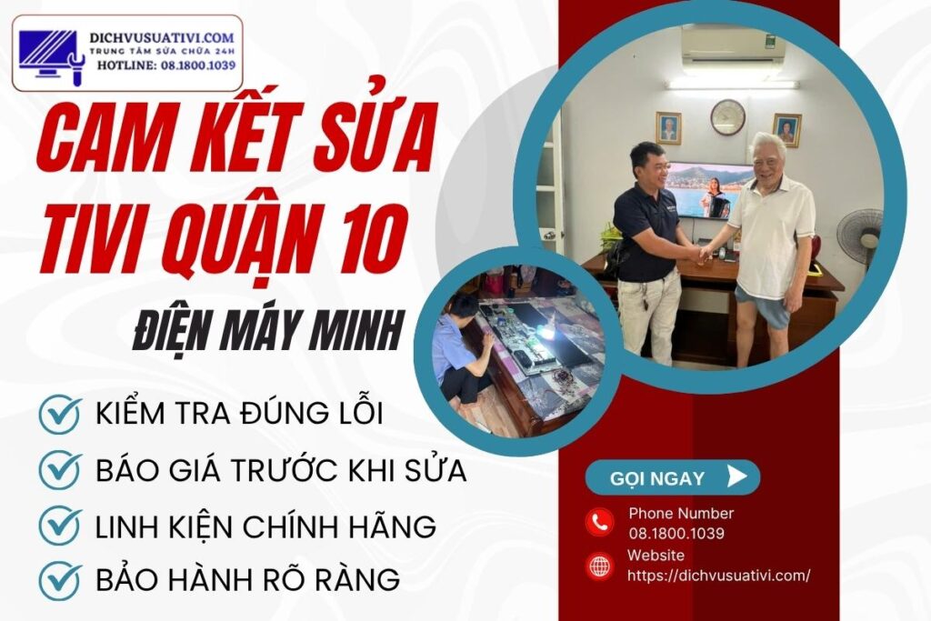 Cam kết sửa tivi quận 10 tại nhà
