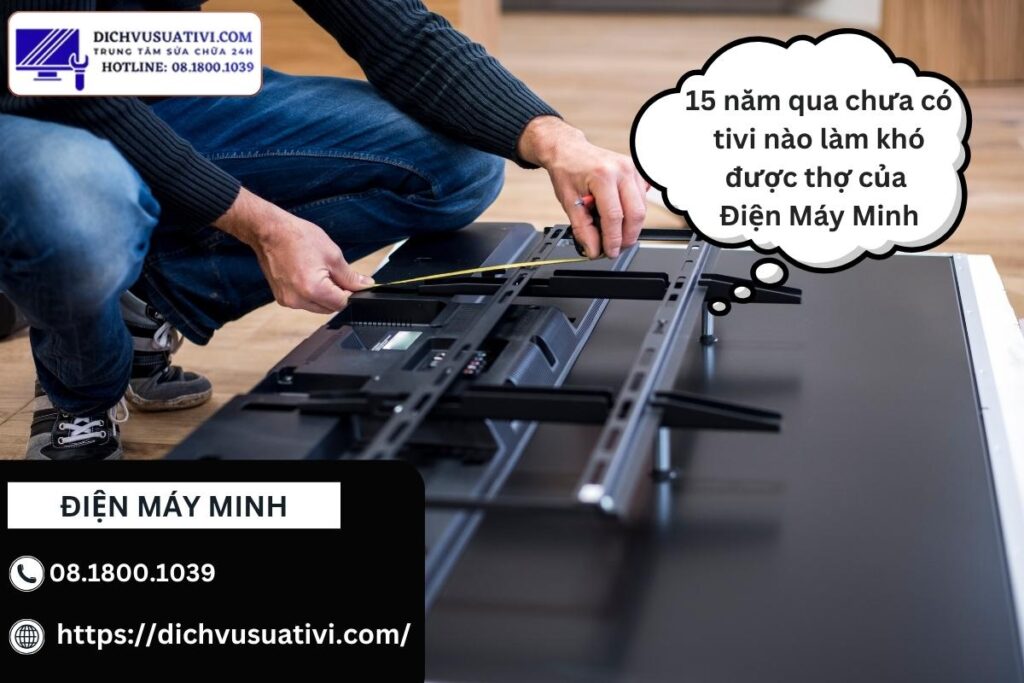 Nhận sửa tivi tất cả thương hiệu tại quận 4
