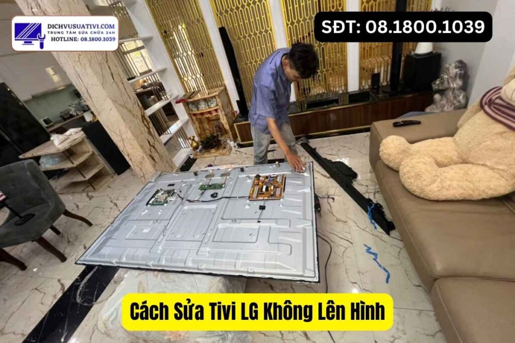 Cách sửa tivi LG không lên hình nhanh nhất là gì