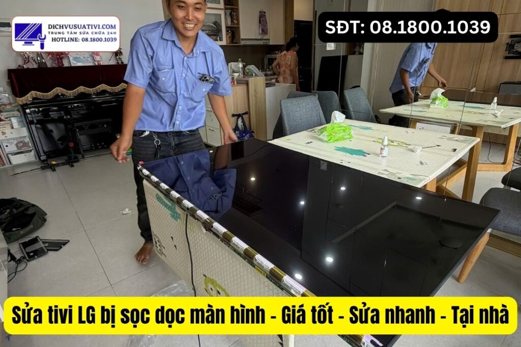 Giá sửa tivi LG bị sọc dọc màn hình bao nhiêu
