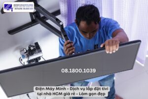 Quy trình lắp đặt tivi tại nhà của Điện Máy Minh
