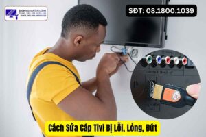 Cách Sửa Cáp Tivi Bị Lỗi, Lỏng, Đứt