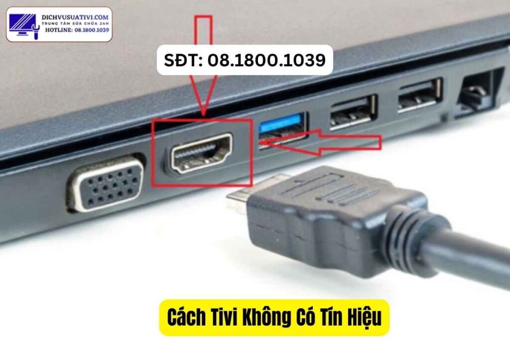 Cổng HDMI tivi bị hỏng không nhận tín hiệu