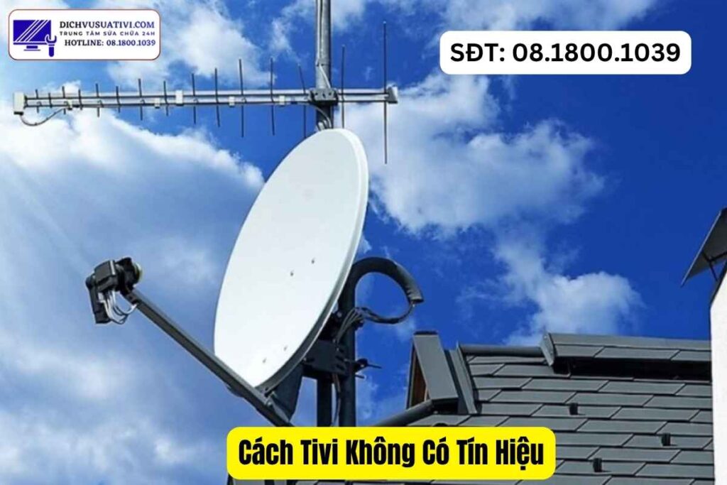 Kiểm tra anten khi tivi không có tín hiệu truyền hình