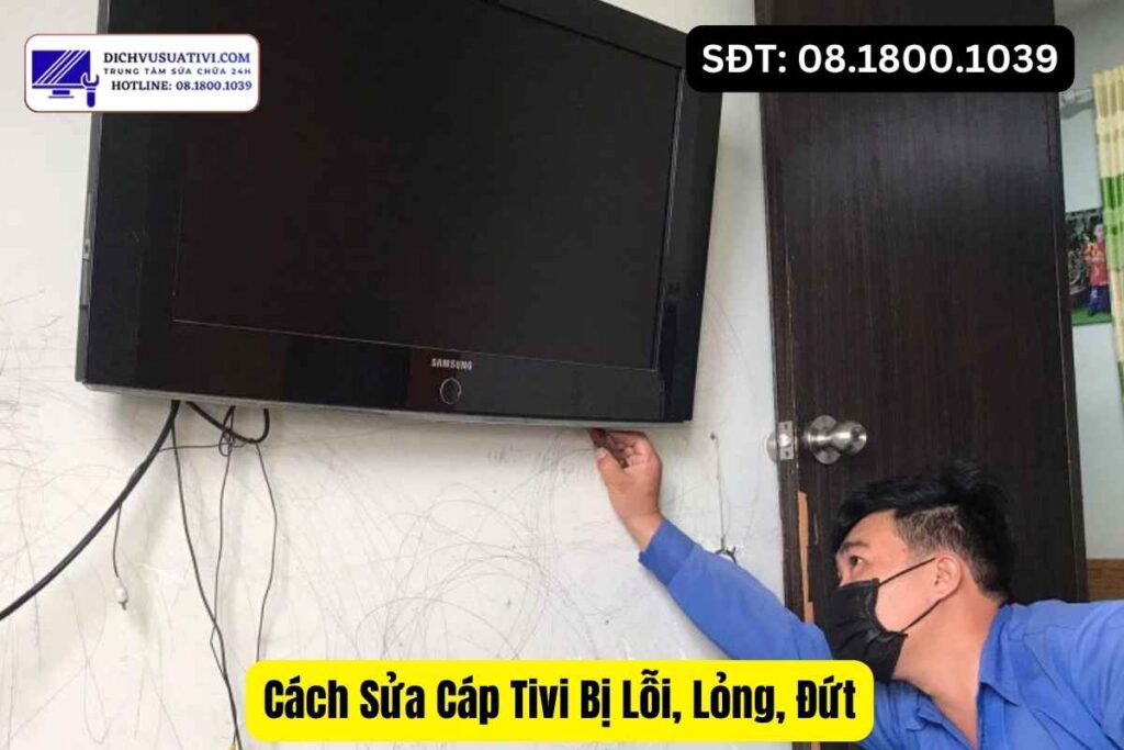 Tivi bị sọc màn hình do lỗi cáp tín hiệu