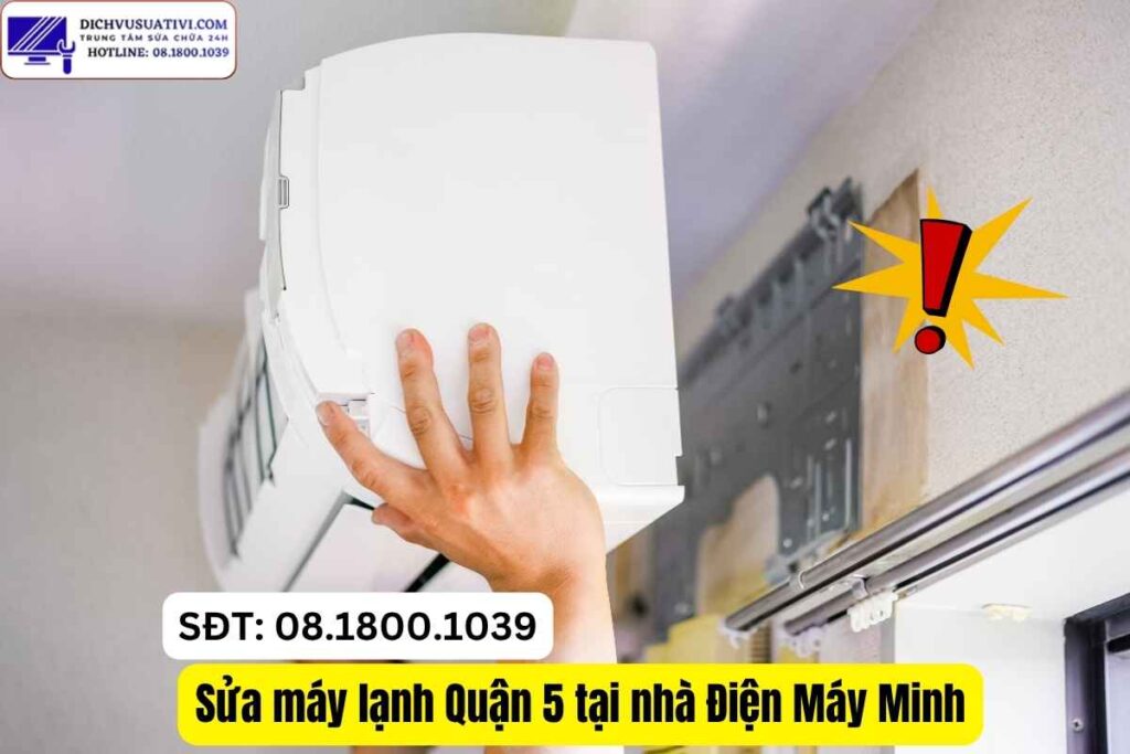 Sửa máy lạnh Quận 5 có VAT