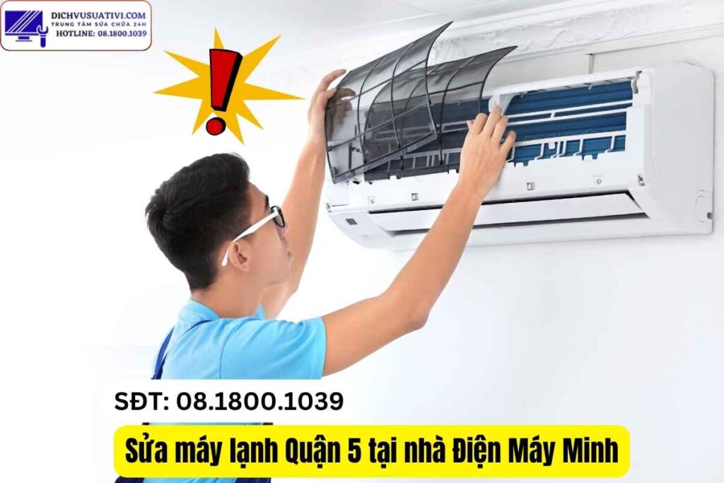Sửa máy lạnh không lạnh Quận 5