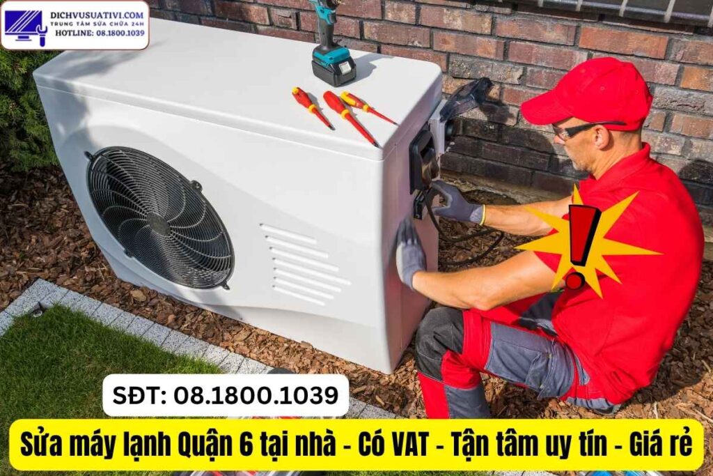 Bảng giá sửa máy lạnh Quận 6