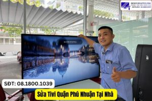 Sửa Tivi Quận Phú Nhuận Tại Nhà