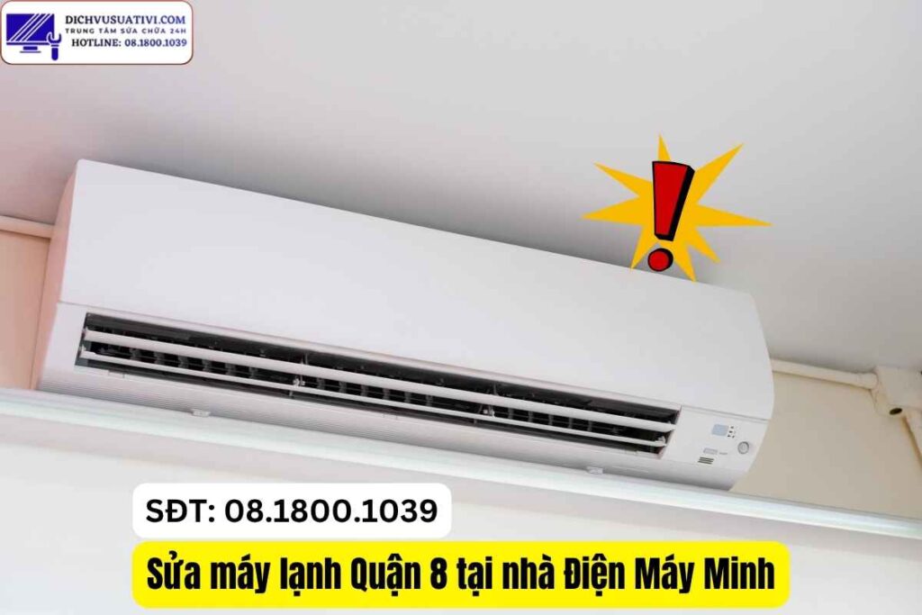 Sửa máy lạnh không lạnh Quận 8